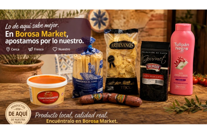 Folleto Mayo 2026 Borosa Market · Capítulo 3: Lo de Aquí