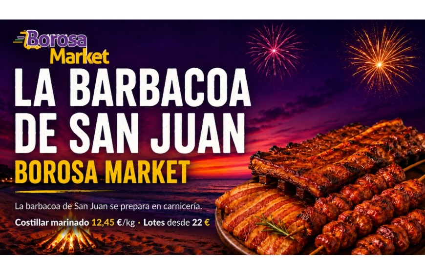 La Barbacoa de San Juan · Borosa Market