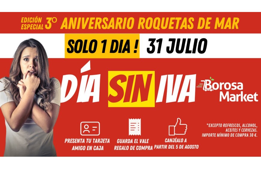 Día sin IVA en Borosa Market: Celebra 3 Años en Roquetas y Huércal